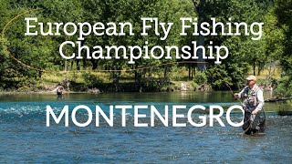 European Fly Fishing Championship in Montenegro [upl. by Siriso578]