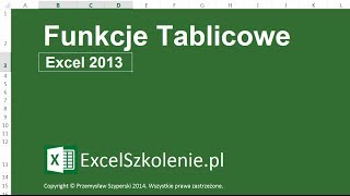 Funkcje i Formuły Tablicowe  Kurs Excel Dla Ekspertów [upl. by Flemings]