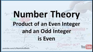 Number Theory The product of an Even with an Odd Integer is Even [upl. by Ieppet]