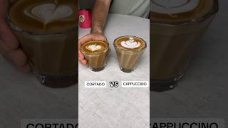 Difference between CORTADO VS CAPPUCCINO lattecoffeeart coffeelatte [upl. by Corvese]