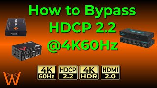 How to Bypass HDCP 22  4K60Hz and EXACTLY what equipment you need [upl. by Honeywell]