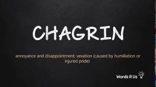 How to Pronounce CHAGRIN in American English [upl. by Esilanna]