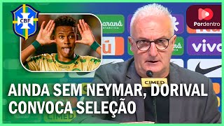 Ainda sem Neymar Dorival convoca seleção sem Endrick mas com Estêvão para as eliminatórias [upl. by Four]