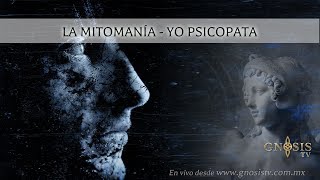 La Mitomanía  yo psicópata [upl. by Senecal]