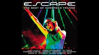 Escape  The Best Of European Trance [upl. by Rossi]