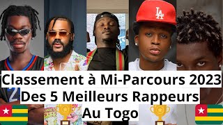 TOP 5 Des Meilleurs Artistes Rappeurs Togolais Au 1er Semestre 2023 Classement Officiel [upl. by Syah]