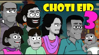 Choti Eid 3 [upl. by Atneciv]