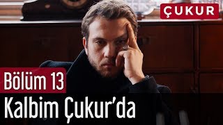 Çukur 13 Bölüm  Gazapizm amp Cem Adrian  Kalbim Çukurda [upl. by Neellek]