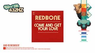 Redbone  Come And Get Your Love  432hz [upl. by Ardnohsal]