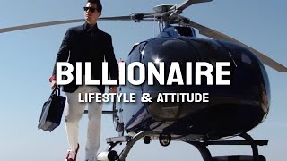 Billionaire  Lifestyle amp Attitude [upl. by Breena]