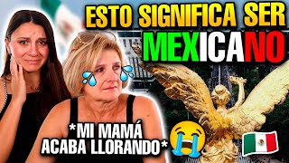 😭 MI MAMÁ ACABA LLORANDO con ESTO SIGNIFICA SER MEXICANO nos emocionamos demasiado REACCIÓN 😭 [upl. by Siouxie]