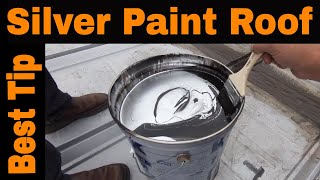 How to Silver Coat Paint on a Metal Roof or Rubber Roof  Karnak  UV Protector Reflector [upl. by Ardnekal]