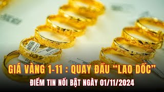 Điểm tin ngày 1112024 Giá vàng lao dốc người mẹ mất cùng lúc 2 đứa con thơ trong cơn lũ dữ [upl. by Idnyc]