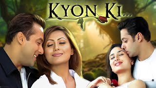 KYON KI Full HD  Salman Khans Supehit Hindi Movie  Salman Khan amp Kareena Kapoor  Rimi Sen [upl. by Savannah]