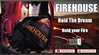 FIREHOUSE  HOLD THE DREAM HQ [upl. by Zakaria]