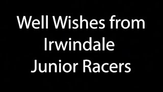 Well Wishes from Irwindale Junior Racers [upl. by Woodrow]