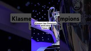 Klasmen liga champions 202425 shorts football [upl. by Aikaj650]