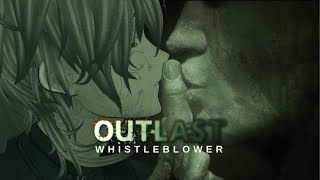 Outlast Whistleblower  Time To Blow The Whistle On This Asylum  Stream VOD [upl. by Timus]