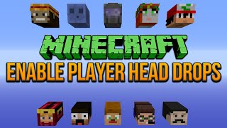 Enable Player Head Drops Minecraft 18 Tutorial [upl. by Ashby]