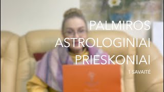 1sav PALMIROS ASTROLOGINIAI PRIESKONIAI 2024 01010107 [upl. by Fennell]