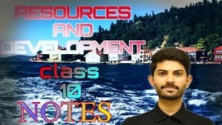 Resources and Development Notes Class 10 CBSE  Digraj Singh Rajput Notes Geography Chapter 1 Notes [upl. by Lyrradal]