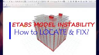 ETABS MODEL Instability How to Locate and Fix [upl. by Rives433]