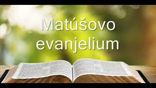 1 Slovensky zvuková Biblia Matúšovo evanjelium [upl. by Aelsel908]