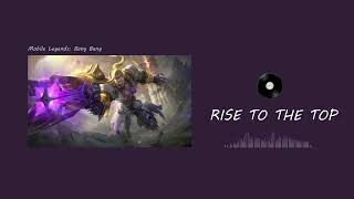 1 Hour  Rise To The Top  M3 Theme Song Mobile Legends Bang Bang [upl. by Enyad]