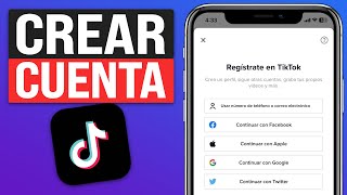 Cómo CREAR una CUENTA de TIKTOK 2024 Registrarse en Tiktok [upl. by Elegna]