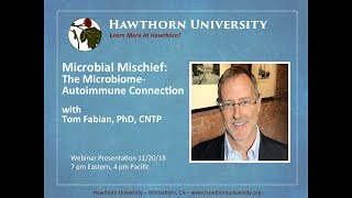 Microbial Mischief The MicrobiomeAutoimmune Connection with Tom Fabian PhD [upl. by Aisatnaf259]