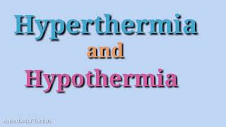 Hyperthermia and hypothermia [upl. by Nalahs]