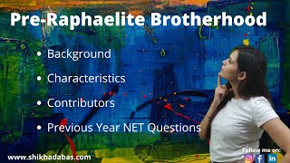 PreRaphaelite BrotherhoodBackground Characteristics PYQs [upl. by Anotal]