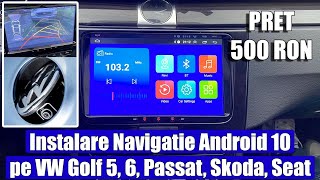 Cum instalezi Navigatie Android 10 pe VW Golf 5 Golf 6 Passat B6 B7 CC Tiguan Skoda Seat Leon [upl. by Llyrpa]