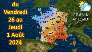 Prévision météo France du Vendredi 26 au Jeudi 1 Août 2024 [upl. by Epolulot690]