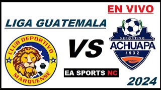 🔴Marquense vs Achuapa en vivo  Liga Apertura Guatemala [upl. by Mohun]