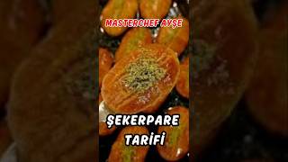 Şekerpare Tarifi  Masterchef Ayşe [upl. by Keli500]