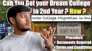 Can You Get your Dream College in 2nd Year  How  Inter College Migration in DU  Delhi University [upl. by Steep]