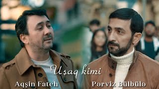 Aqşin Fateh amp Pərviz Bülbülə  Uşaq kimi Official Video 2023 [upl. by Jaala]