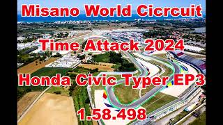 158489  Time Attack Misano World Circuit  Honda Civic Type R EP3 Best lap Onboard [upl. by Ailisab]