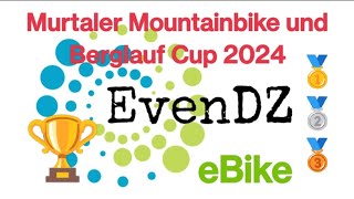 Murtaler MTB und Berglauf Cup 2024  eBike 🚀 [upl. by Neurath366]