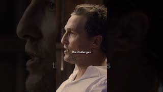 Take Ownership Of What You Achieve  Matthew McConaughey [upl. by Inwat642]