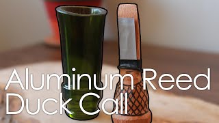 DIY Duck Call  ALUMINUM REED Experiment [upl. by Ventre]