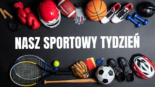 Nasz Sportowy Tydzień  28 10 2024r [upl. by Hen269]