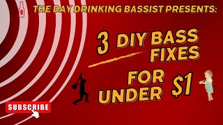 3 Awesome DIY Bass Fixes for under 1  The Day Drinking Bassist [upl. by Narton513]