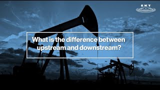 Oil 101  Upstream vs Downstream [upl. by Ellyn245]