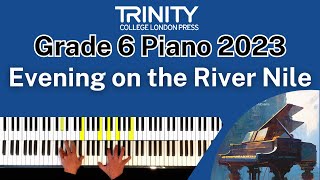 TRINITY Grade 6 Piano 2023  Evening on the River Nile from Novellas book 2 Gerou [upl. by Yukio]