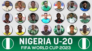 NIGERIA U20 OFFICIAL SQUAD FIFA WORLD CUP ARGENTINA 2023 [upl. by Irtak]