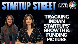 LIVE  Latest Developments From The Startup Space  Startup Street  Business News  CNBC TV18 [upl. by Retsevlys]