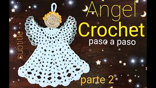 👼🏼Angel a Crochet Paso a Paso para Principiantes👼🏻How to Crochet Angel👼🏻22 [upl. by Maharva]