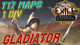 GLADIATOR  1 DIV Build Cost  T17 capable  Path of Exile 325 [upl. by Avron451]